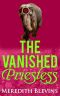 [The Annie Szabo Mystery Series 02] • The Vanished Priestess